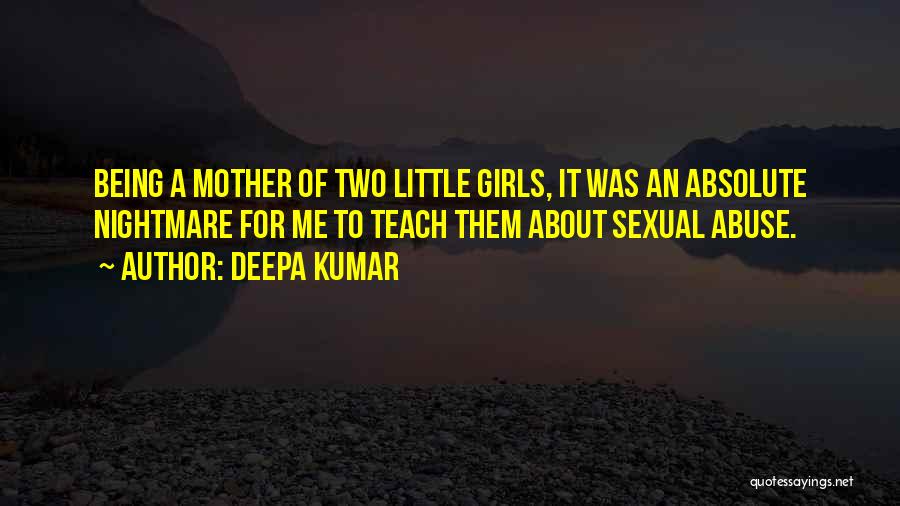 Deepa Kumar Quotes 178957