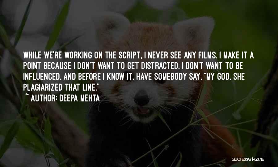 Deepa Mehta Quotes 647507