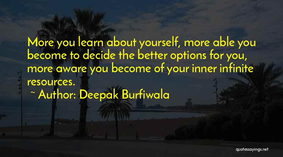 Deepak Burfiwala Quotes 1213957