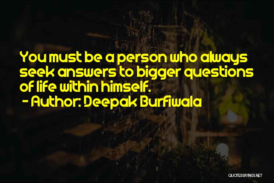 Deepak Burfiwala Quotes 1321115