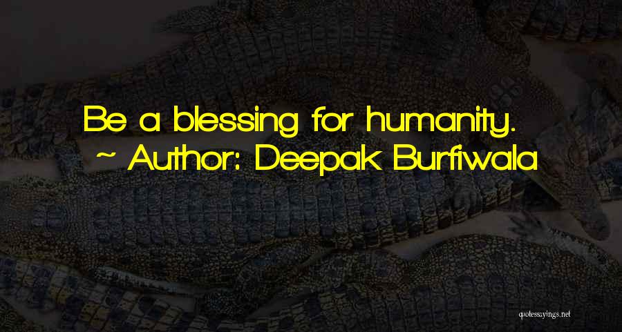 Deepak Burfiwala Quotes 2235915