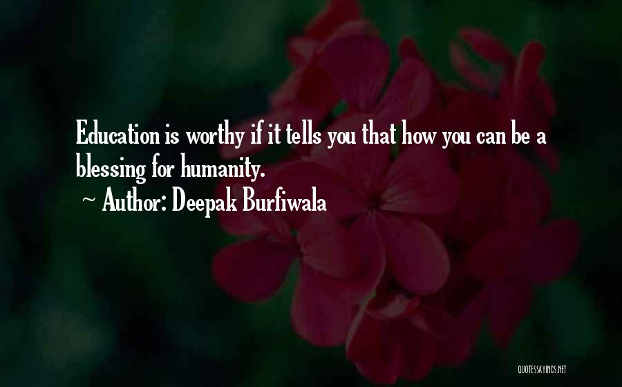 Deepak Burfiwala Quotes 238008