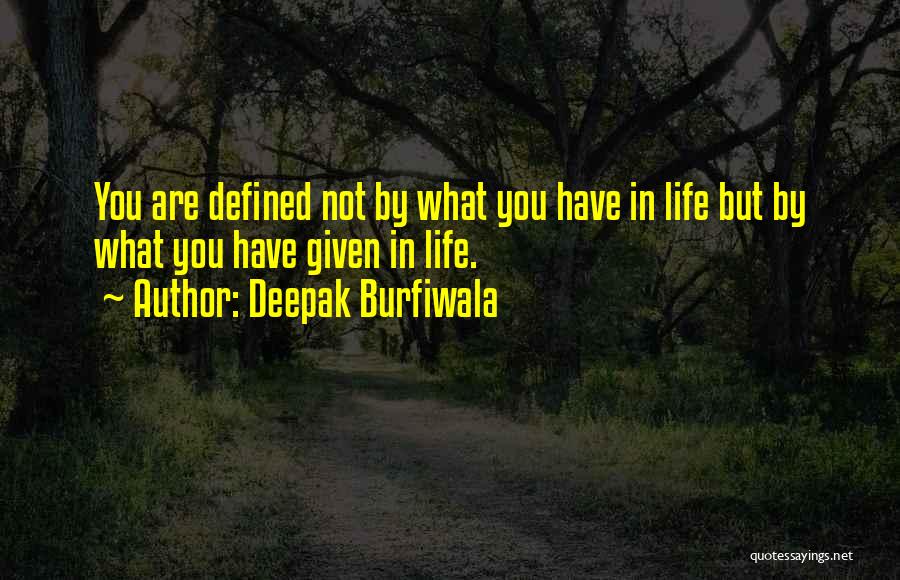 Deepak Burfiwala Quotes 766755