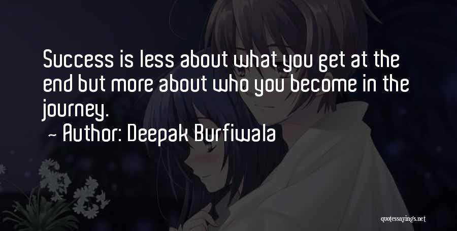 Deepak Burfiwala Quotes 906320