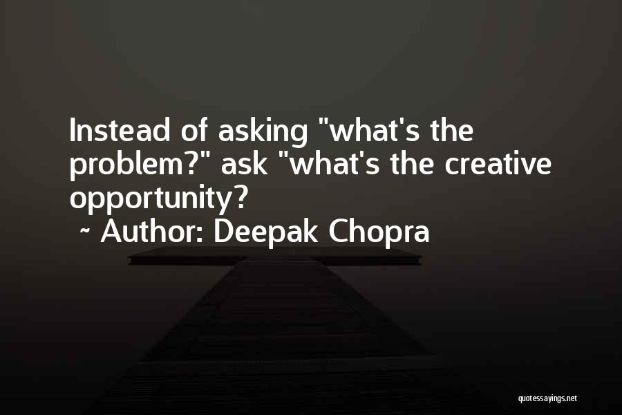 Deepak Chopra Quotes 924391