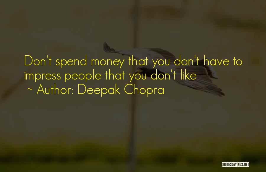 Deepak Chopra Quotes 972300