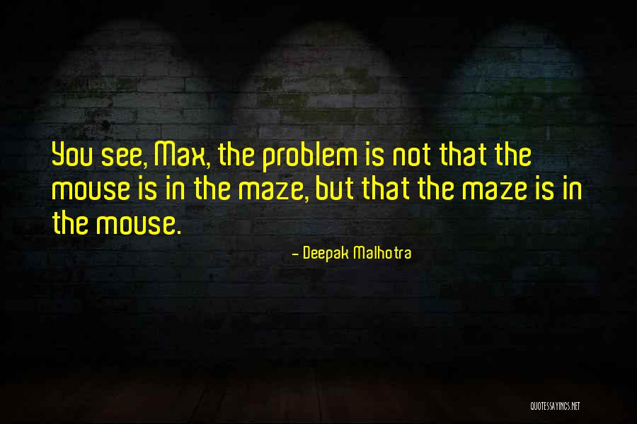 Deepak Malhotra Quotes 521014