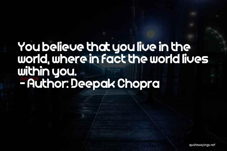 Deepak Quotes By Deepak Chopra