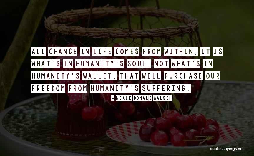 Deepan Selvadurai Quotes By Neale Donald Walsch Deepan Selvadurai Quotes By Neale Donald Walsch