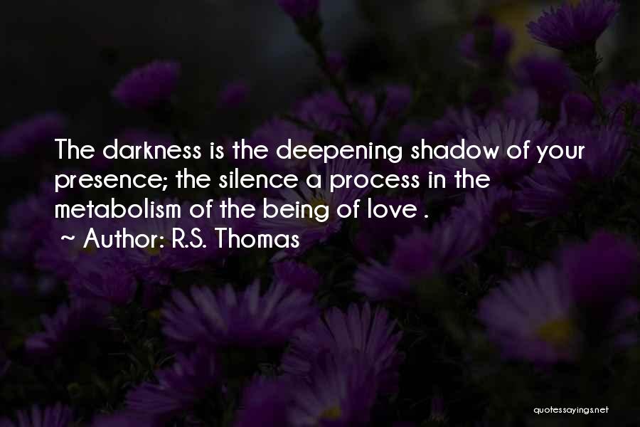 Deepening Love Quotes By R.S. Thomas