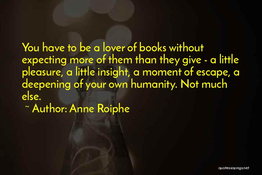 Deepening Quotes By Anne Roiphe