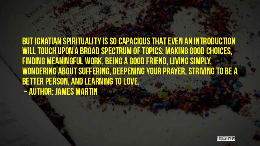 Deepening Quotes By James Martin