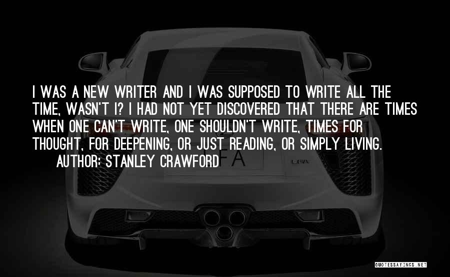 Deepening Quotes By Stanley Crawford