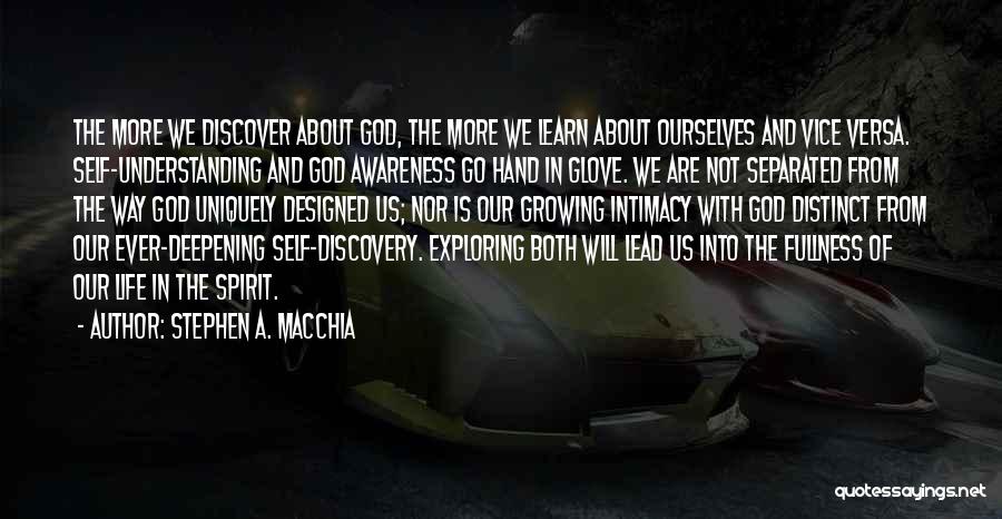 Deepening Quotes By Stephen A. Macchia