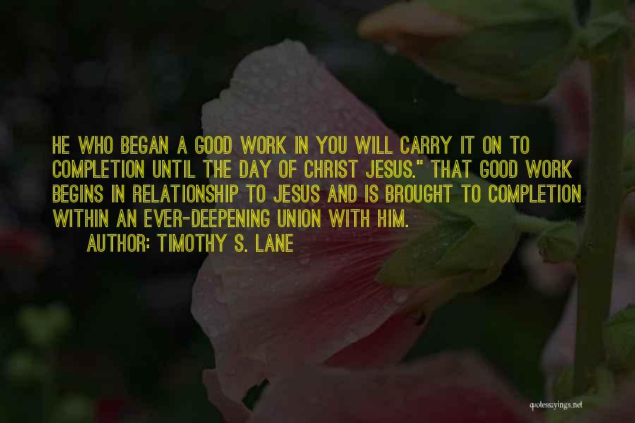 Deepening Relationship Quotes By Timothy S. Lane