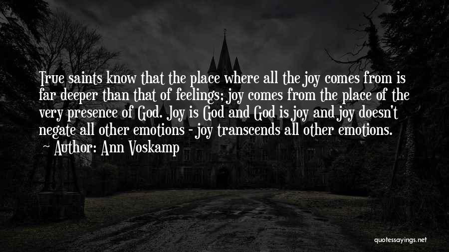 Deeper Feelings Quotes By Ann Voskamp