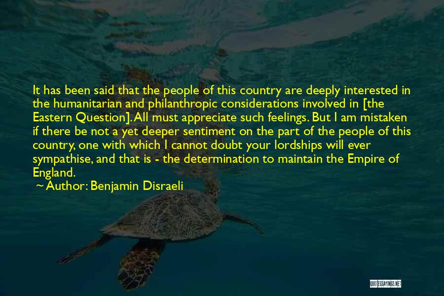 Deeper Feelings Quotes By Benjamin Disraeli