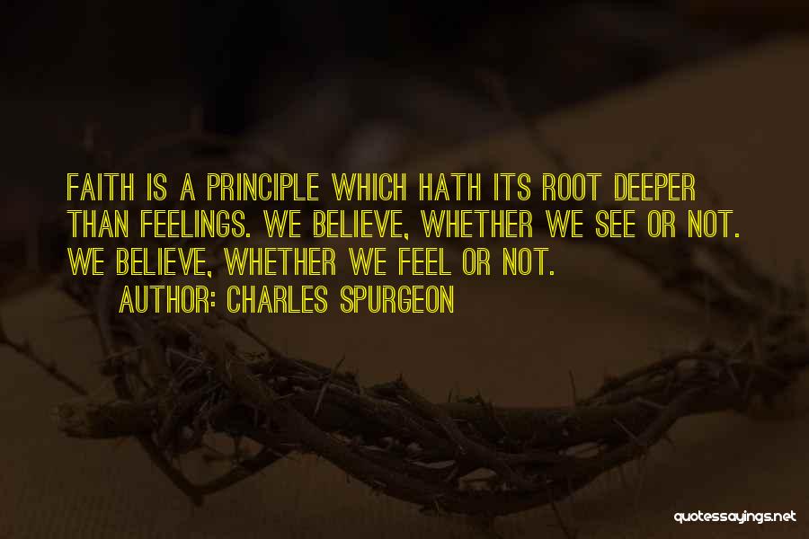 Deeper Feelings Quotes By Charles Spurgeon