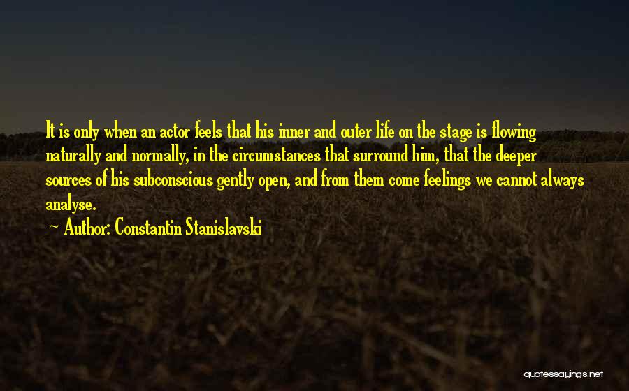 Deeper Feelings Quotes By Constantin Stanislavski