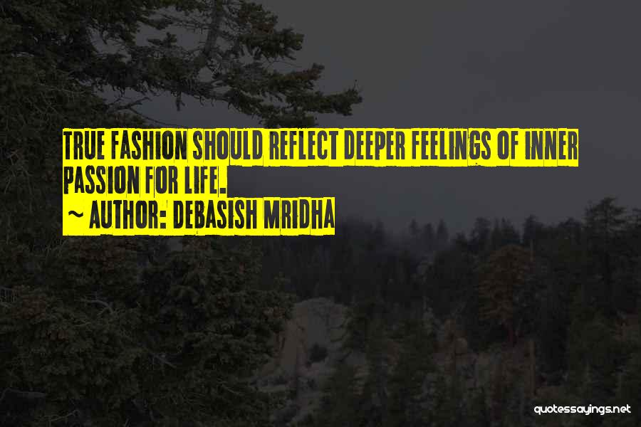 Deeper Feelings Quotes By Debasish Mridha