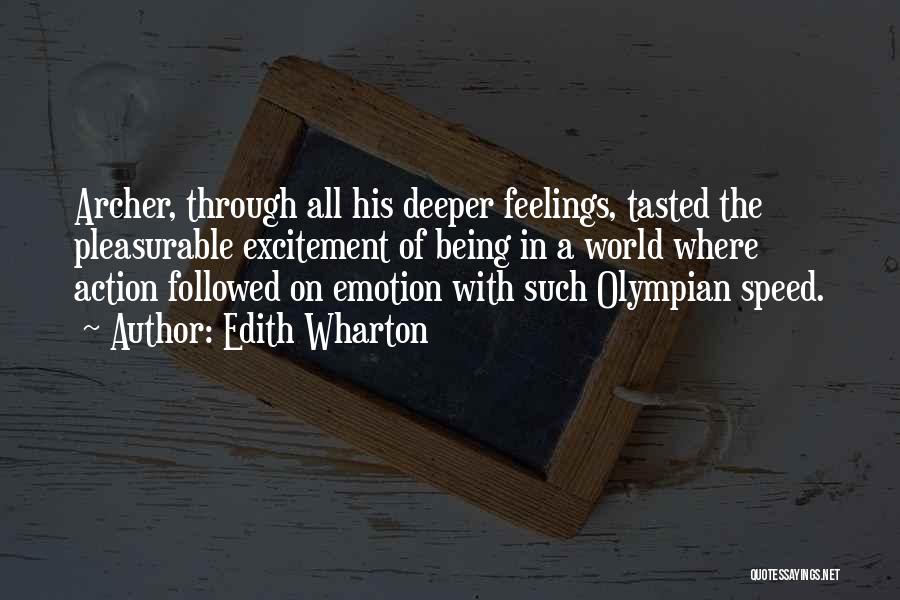 Deeper Feelings Quotes By Edith Wharton