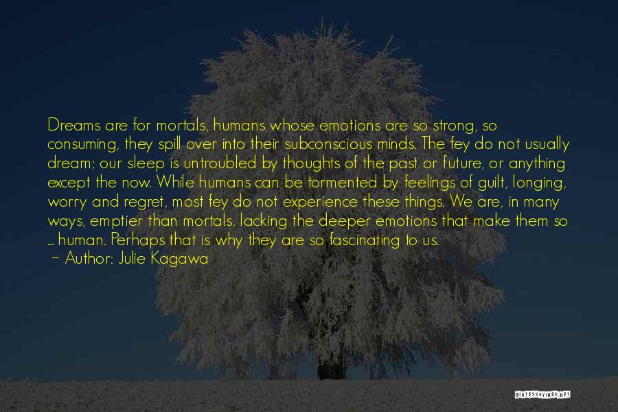Deeper Feelings Quotes By Julie Kagawa