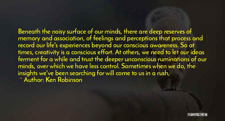 Deeper Feelings Quotes By Ken Robinson