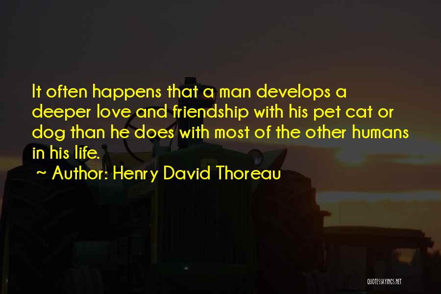 Deeper Friendship Quotes By Henry David Thoreau