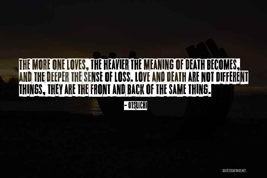 Deeper Meaning Love Quotes By Otsuichi