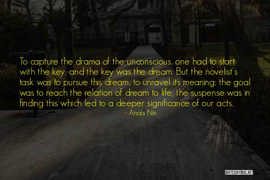 Deeper Meaning Of Life Quotes By Anais Nin