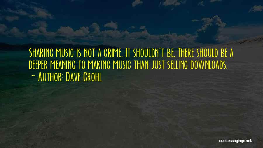 Deeper Meaning Quotes By Dave Grohl