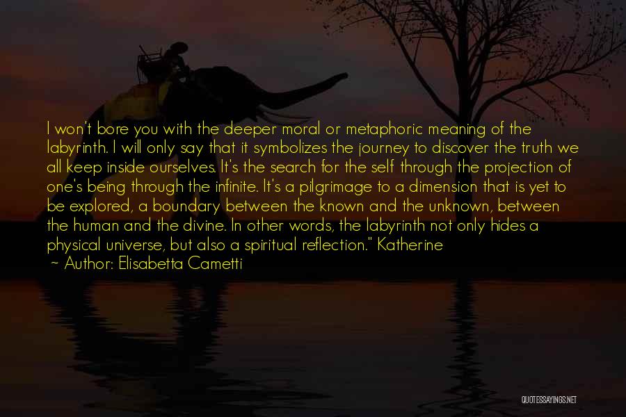 Deeper Meaning Quotes By Elisabetta Cametti