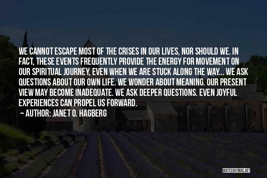 Deeper Meaning Quotes By Janet O. Hagberg