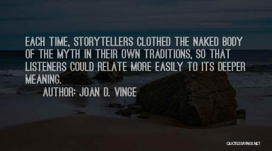 Deeper Meaning Quotes By Joan D. Vinge