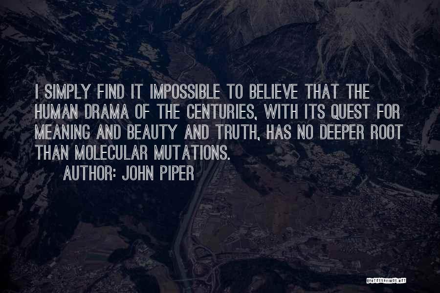 Deeper Meaning Quotes By John Piper