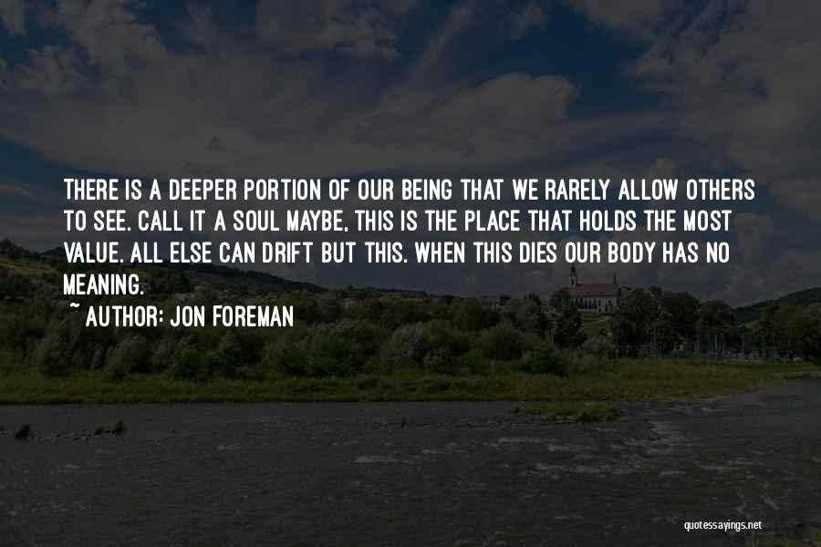 Deeper Meaning Quotes By Jon Foreman