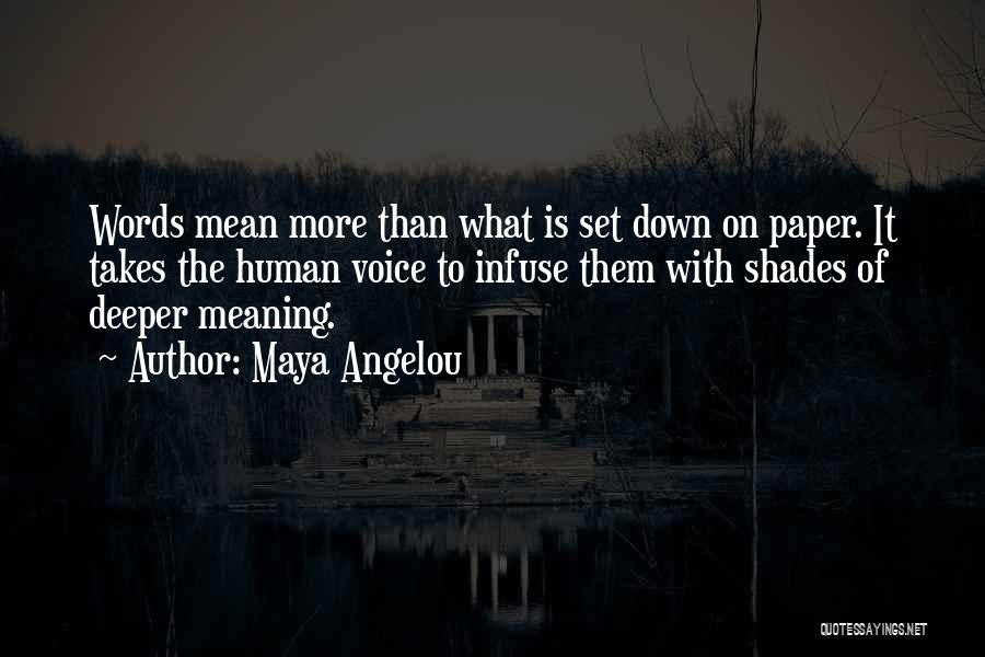 Deeper Meaning Quotes By Maya Angelou