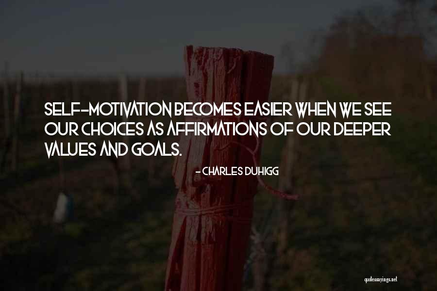Deeper Self Quotes By Charles Duhigg Deeper Self Quotes By Charles Duhigg