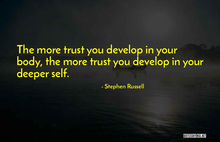 Deeper Self Quotes By Stephen Russell Deeper Self Quotes By Stephen Russell