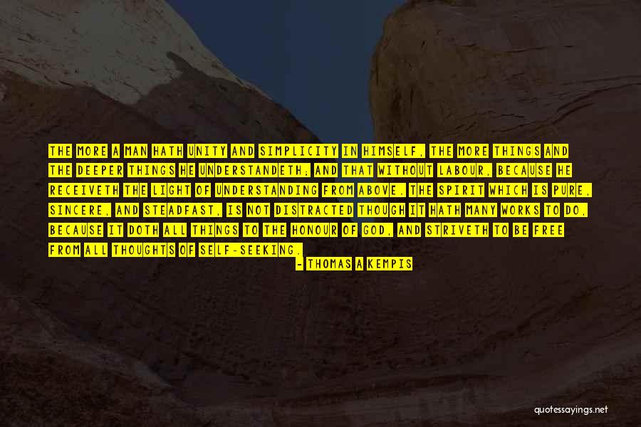 Deeper Self Quotes By Thomas A Kempis Deeper Self Quotes By Thomas A Kempis