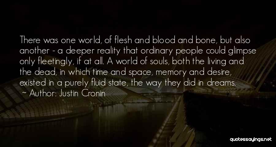 Deeper Than Blood Quotes By Justin Cronin