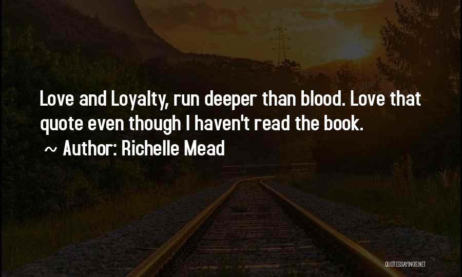 Deeper Than Blood Quotes By Richelle Mead