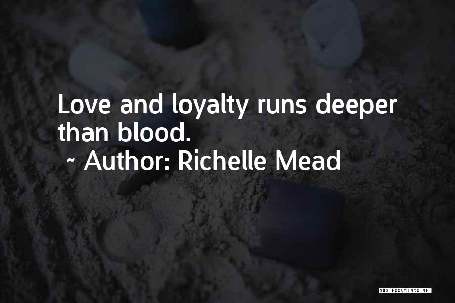 Deeper Than Blood Quotes By Richelle Mead