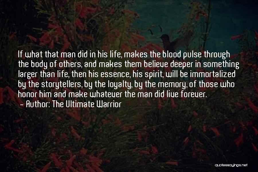 Deeper Than Blood Quotes By The Ultimate Warrior