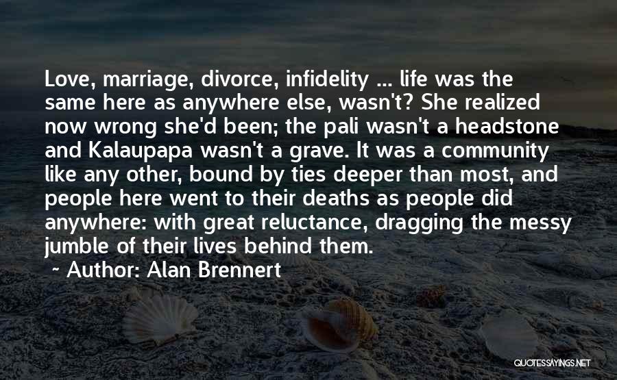 Deeper Than Love Quotes By Alan Brennert