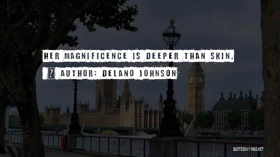 Deeper Than Love Quotes By Delano Johnson