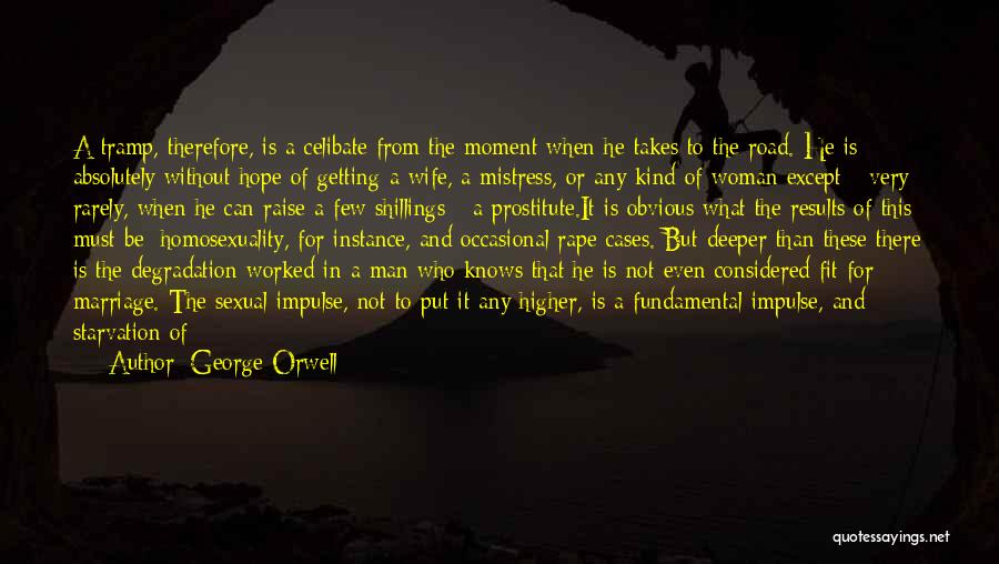 Deeper Than Love Quotes By George Orwell