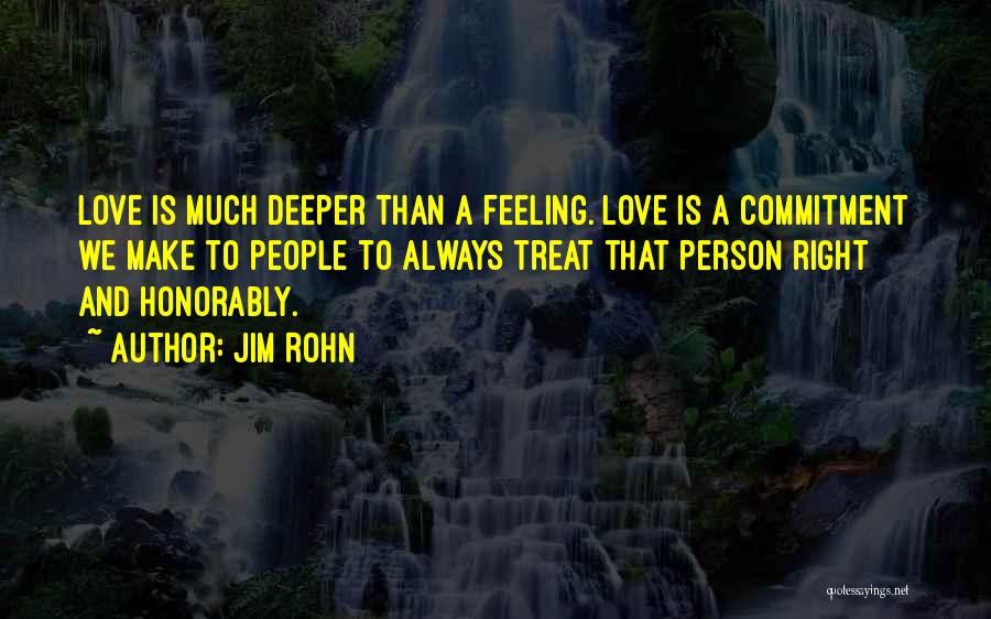 Deeper Than Love Quotes By Jim Rohn