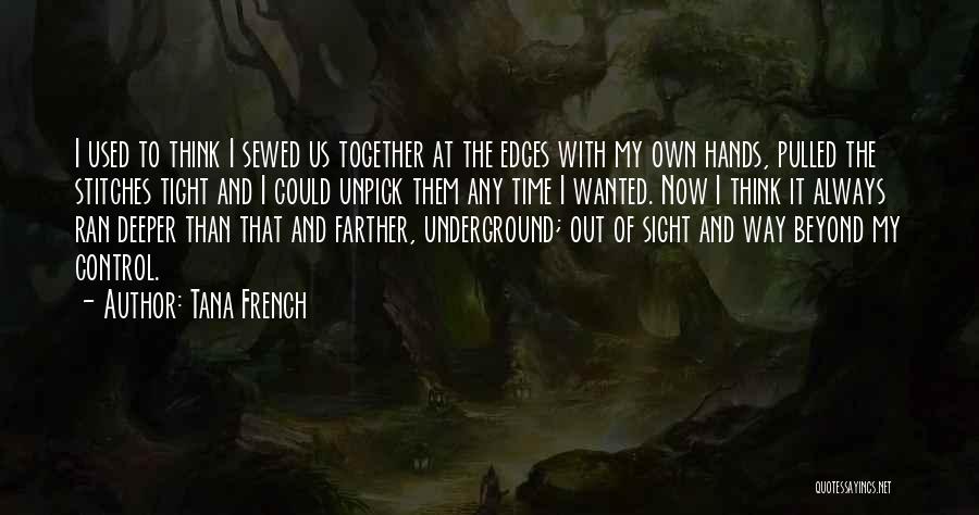 Deeper Than Quotes By Tana French