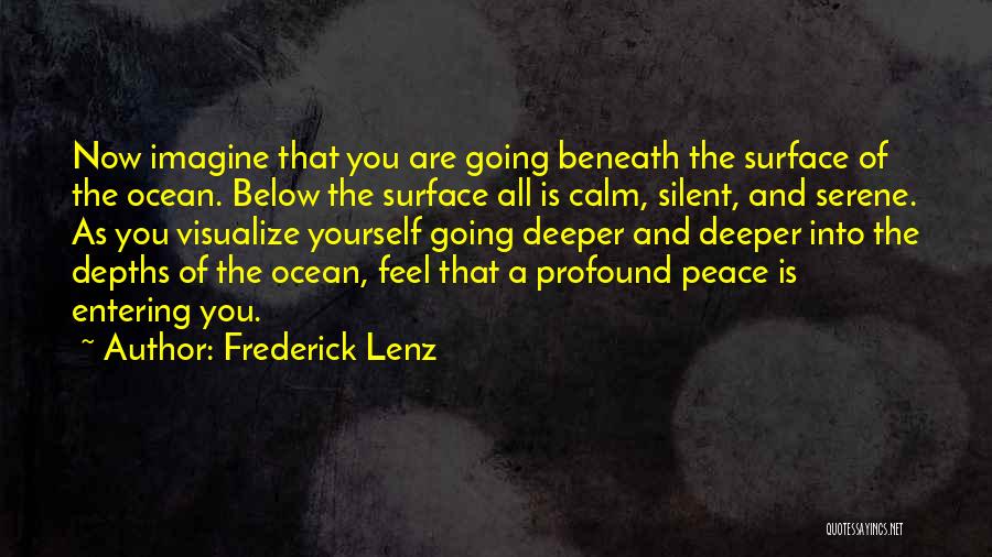 Deeper Than The Ocean Quotes By Frederick Lenz